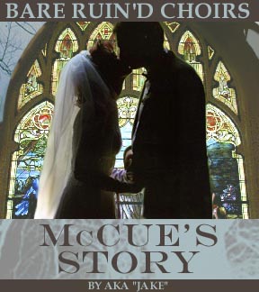 Bare Ruin'd Choirs: McCue's Story
